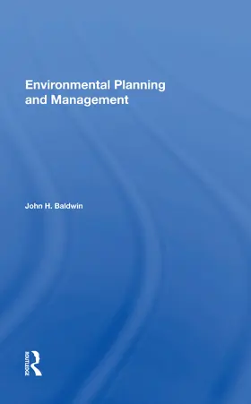 Baldwin |  Environmental Planning And Management | Buch |  Sack Fachmedien