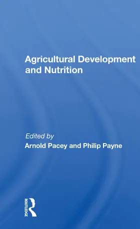 Pacey |  Agricultural Development And Nutrition | Buch |  Sack Fachmedien