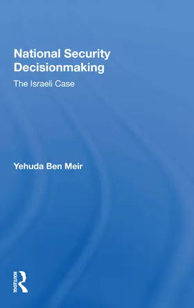 Ben Meir |  National Security Decisionmaking | Buch |  Sack Fachmedien