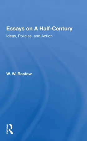 Rostow |  Essays On A Half Century | Buch |  Sack Fachmedien