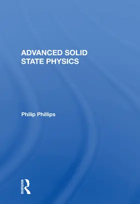 Phillips |  Advanced Solid State Physics | Buch |  Sack Fachmedien