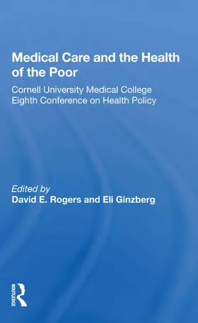 Rogers |  Medical Care And The Health Of The Poor | Buch |  Sack Fachmedien