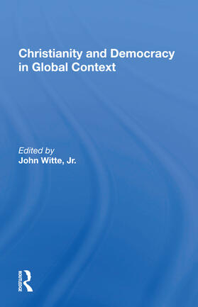 Witte | Christianity and Democracy in Global Context | Buch | 978-0-367-15769-2 | sack.de