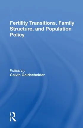 Goldscheider |  Fertility Transitions, Family Structure, And Population Policy | Buch |  Sack Fachmedien