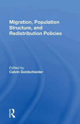 Goldscheider |  Migration, Population Structure, and Redistribution Policies | Buch |  Sack Fachmedien