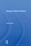 Smil |  Energy In World History | Buch |  Sack Fachmedien