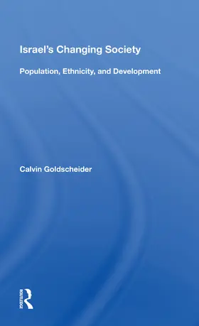 Goldscheider |  Israel's Changing Society | Buch |  Sack Fachmedien