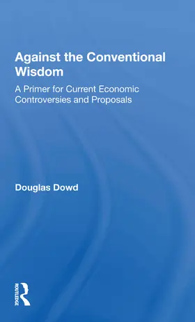 Dowd |  Against The Conventional Wisdom | Buch |  Sack Fachmedien