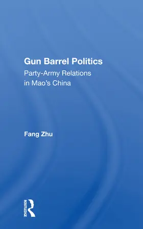 Zhu |  Gun Barrel Politics | Buch |  Sack Fachmedien