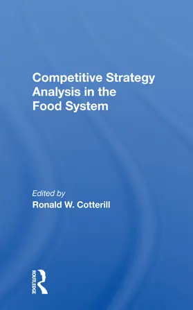 Cotterill |  Competitive Strategy Analysis in the Food System | Buch |  Sack Fachmedien