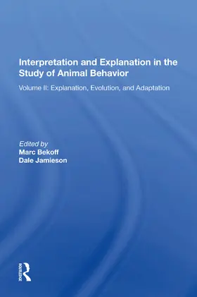 Bekoff | Interpretation And Explanation In The Study Of Animal Behavior | Buch | 978-0-367-16280-1 | www.sack.de