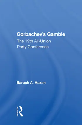 Hazan | Gorbachev's Gamble | Buch | 978-0-367-16307-5 | www.sack.de
