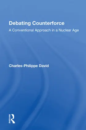 David |  Debating Counterforce | Buch |  Sack Fachmedien