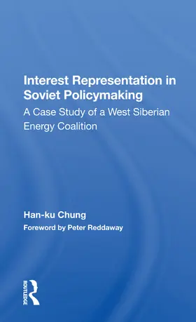 Chung |  Interest Representation In Soviet Policymaking | Buch |  Sack Fachmedien