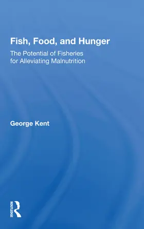 Kent |  Fish, Food, And Hunger | Buch |  Sack Fachmedien