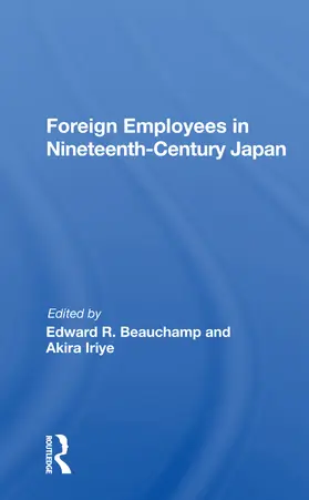 Beauchamp |  Foreign Employees In Nineteenth Century Japan | Buch |  Sack Fachmedien