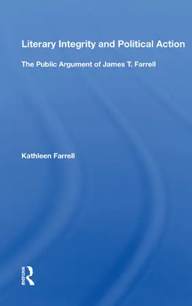 Farrell |  Literary Integrity And Political Action | Buch |  Sack Fachmedien