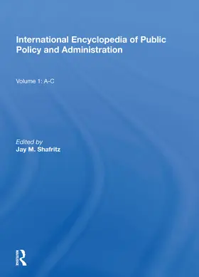 Shafritz |  International Encyclopedia of Public Policy and Administration Volume 1 | Buch |  Sack Fachmedien