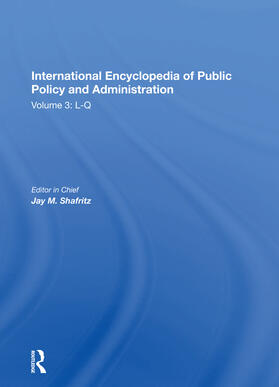 Shafritz | International Encyclopedia of Public Policy and Administrati | Buch | 978-0-367-16510-9 | sack.de