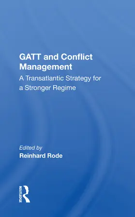 Rode |  Gatt And Conflict Management | Buch |  Sack Fachmedien