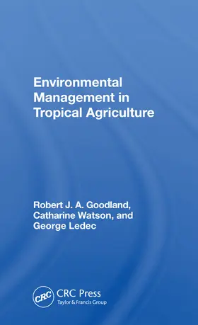 Goodland | Environmental Management In Tropical Agriculture | Buch | 978-0-367-16533-8 | www.sack.de