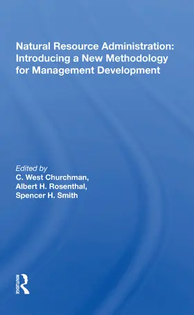 Churchman |  Natural Resource Administration: Introducing a New Methodology for Management Development | Buch |  Sack Fachmedien