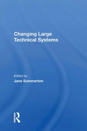 Summerton |  Changing Large Technical Systems | Buch |  Sack Fachmedien