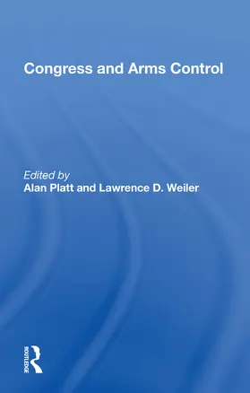 Platt |  Congress & Arms Control | Buch |  Sack Fachmedien