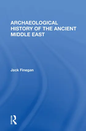 Finegan |  Archaeological History Of The Ancient Middle East | Buch |  Sack Fachmedien