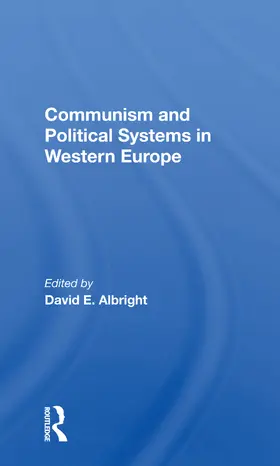 Albright |  Communism And Political Systems In Western Europe | Buch |  Sack Fachmedien