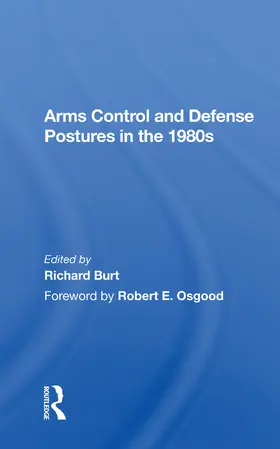Burt |  Arms Control and Defense Postures in the 1980s | Buch |  Sack Fachmedien