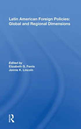 Ferris |  Latin American Foreign Policies | Buch |  Sack Fachmedien