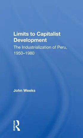 Weeks |  Limits To Capitalist Development | Buch |  Sack Fachmedien