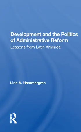 Hammergren |  Development and the Politics of Administrative Reform | Buch |  Sack Fachmedien
