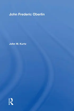 Kurtz |  John Frederic Oberlin | Buch |  Sack Fachmedien