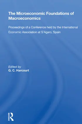 Harcourt | The Microeconomic Foundations of Macroeconomics | Buch | 978-0-367-17153-7 | www.sack.de