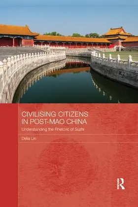 Lin |  Civilising Citizens in Post-Mao China | Buch |  Sack Fachmedien