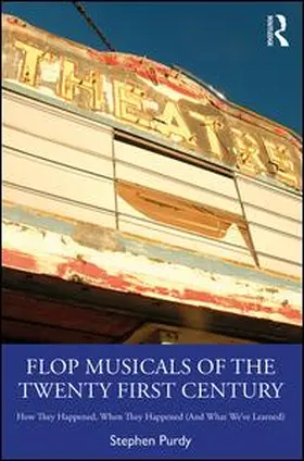 Purdy | Flop Musicals of the Twenty-First Century | Buch | 978-0-367-17332-6 | sack.de