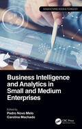 Melo / Machado |  Business Intelligence and Analytics in Small and Medium Enterprises | Buch |  Sack Fachmedien