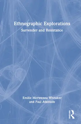 Whitaker / Atkinson |  Ethnographic Explorations | Buch |  Sack Fachmedien
