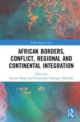 Moyo / Changwe Nshimbi |  African Borders, Conflict, Regional and Continental Integration | Buch |  Sack Fachmedien
