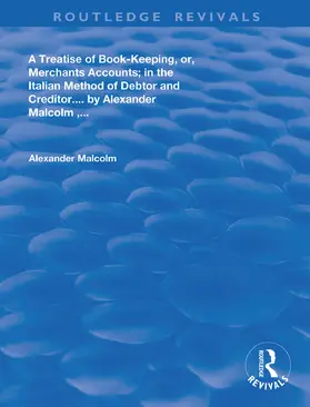 Alaexander |  A treatise of book-keeping, or, merchant accounts | Buch |  Sack Fachmedien