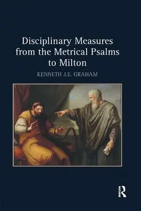 Graham | Disciplinary Measures from the Metrical Psalms to Milton | Buch | 978-0-367-17572-6 | www.sack.de