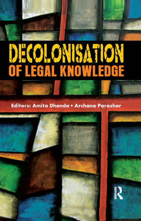 Dhanda / Parashar | Decolonisation of Legal Knowledge | Buch | 978-0-367-17646-4 | sack.de