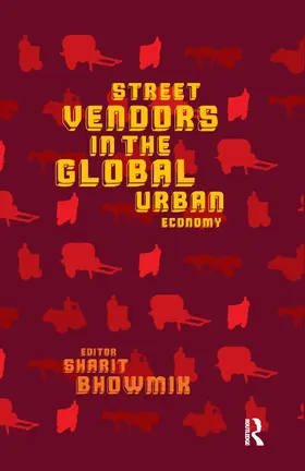 Bhowmik | Street Vendors in the Global Urban Economy | Buch | 978-0-367-17647-1 | www.sack.de