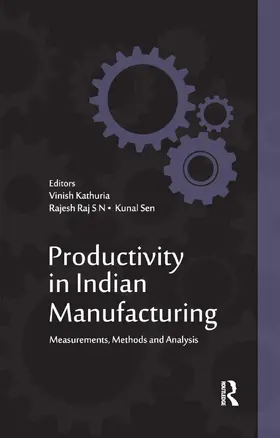 Kathuria / S N / Sen |  Productivity in Indian Manufacturing | Buch |  Sack Fachmedien