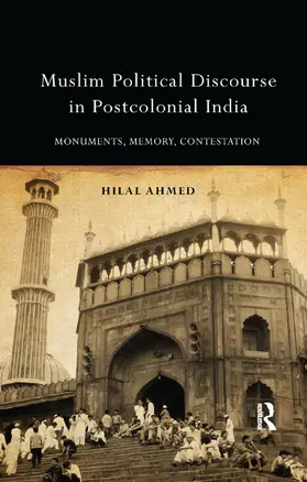 Ahmed | Muslim Political Discourse in Postcolonial India | Buch | 978-0-367-17688-4 | www.sack.de