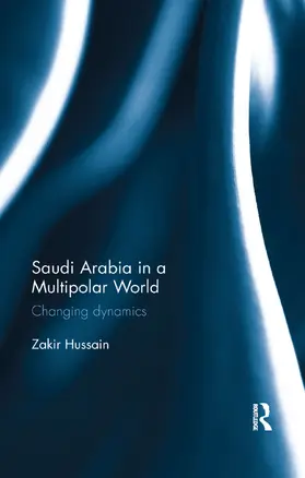 Hussain | Saudi Arabia in a Multipolar World | Buch | 978-0-367-17711-9 | www.sack.de