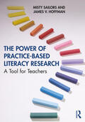 Sailors / Hoffman |  The Power of Practice-Based Literacy Research | Buch |  Sack Fachmedien