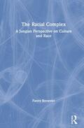 Brewster |  The Racial Complex: A Jungian Perspective on Culture and Race | Buch |  Sack Fachmedien